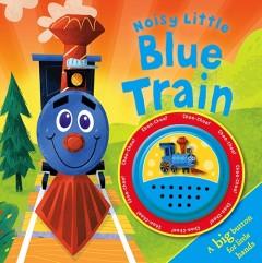 Noisy Little Blue Train