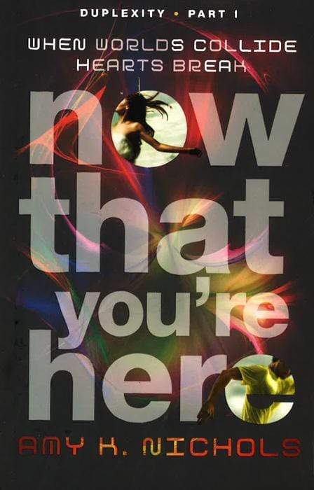Now That You?re Here (Duplexity, Part I) (HB)