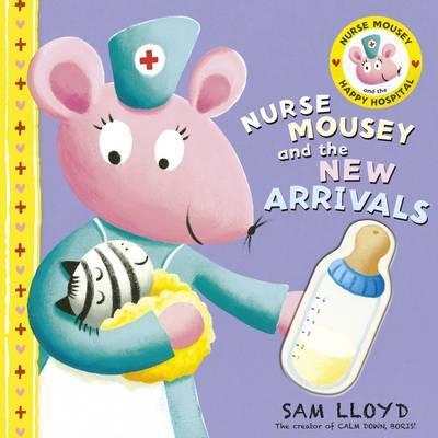 Nurse Mousey and the New Arrival (HB)