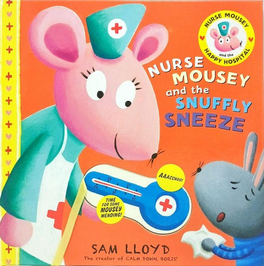 Nurse Mousey And The Snuffly Sneeze