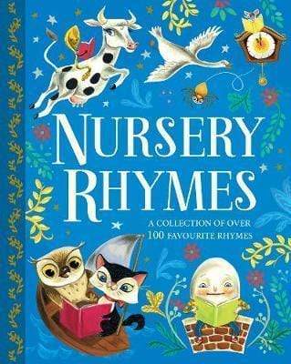 Nursery Rhymes: A Collection Of Over 100 Favourite Rhymes
