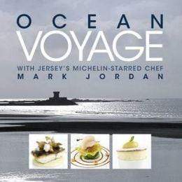 Ocean Voyage With Jersey's Michelin - Starred Chef Mark Jordan