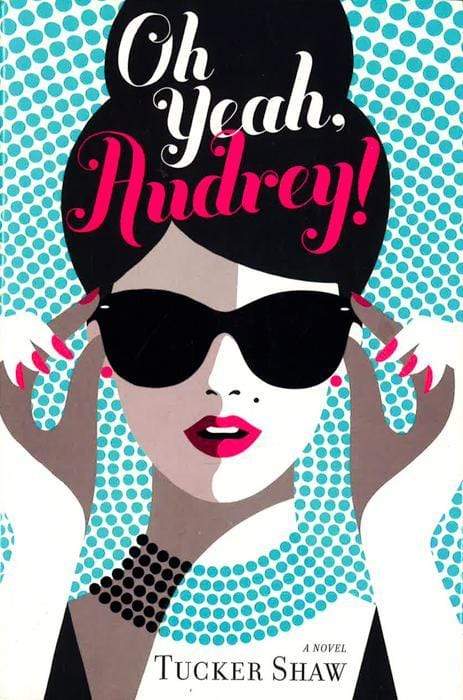 Oh Yeah, Audrey!