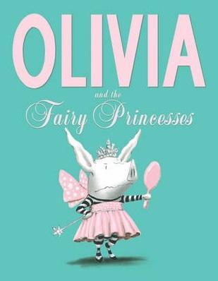 Olivia And The Fairy Princesses