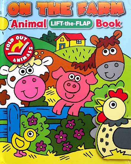 On The Farm Animal Lift-The-Flap Book