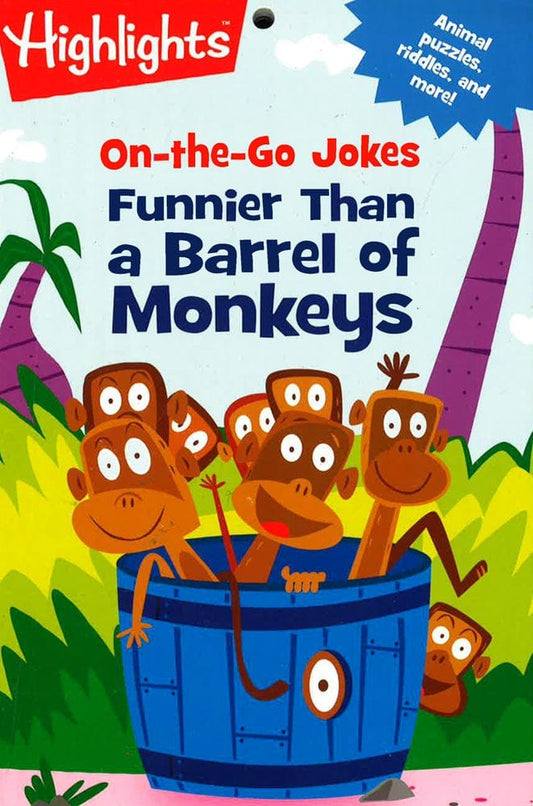 On-The-Go Jokes: Funnier Than A Barrel Of Monkeys