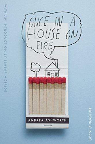 Once in a House on Fire (Picador Classic)