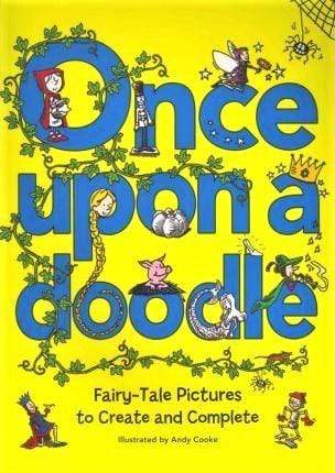 Once Upon A Doodle: Fairy-Tale Pictures