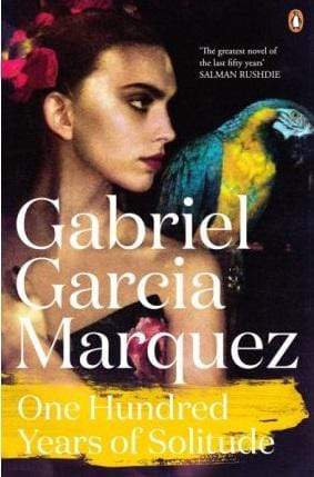 One Hundred Years Of Solitude By Gabriel Garcia Marquez