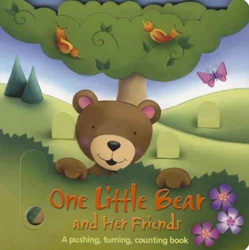 One Little Bear and Her Friends: A Pushing, Turning, Counting Book