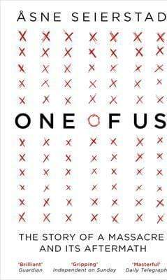 One Of Us - The Story Of A Massacre And Its Aftermath