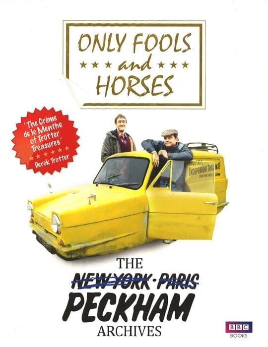 Only Fools And Horses: The Peckham Archives