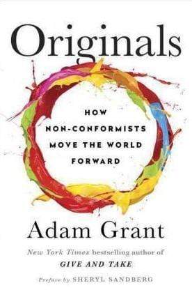 Originals: How Non-Conformists Move the World