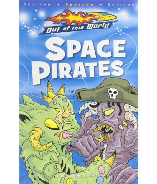 OUT OF THIS WORLD: SPACE PIRATES