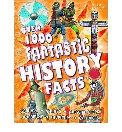 Over 1000 Fantastic History Facts