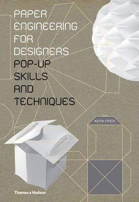 Paper Engineering for Designers: Pop-Up Skills and Techniques