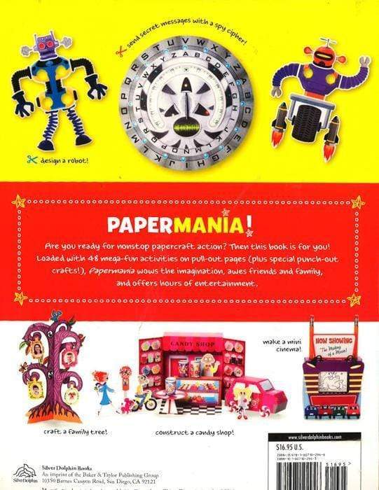 Papermania! : Color, Cut, Crease, And Craft With 48 Supercool Projects