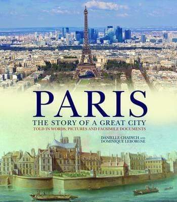 Paris: The Story Of A Great City