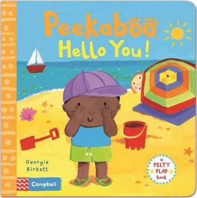 Peekaboo, Hello You! - A Felty Flap Book