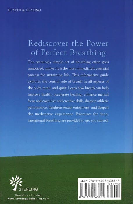 Perfect Breathing: Transform Your Life One Breath At A Time