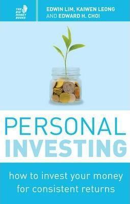 Personal Investing: How To Invest Your Money For Consistent Returns