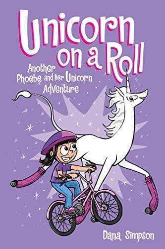 Phoebe And Her Unicorn: Unicorn On A Roll