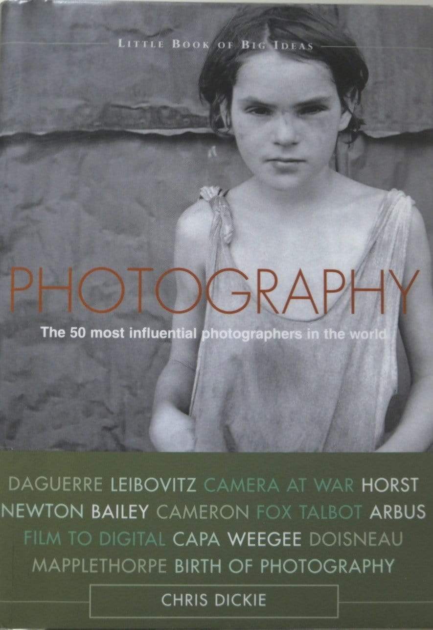 Photography: The 50 Most Influential Photographers in the World (HB)