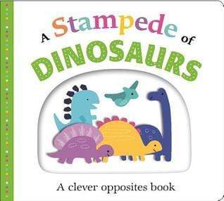 Picture Fit Board Books: a Stampede of Dinosaurs (Large) : An Opposites Book