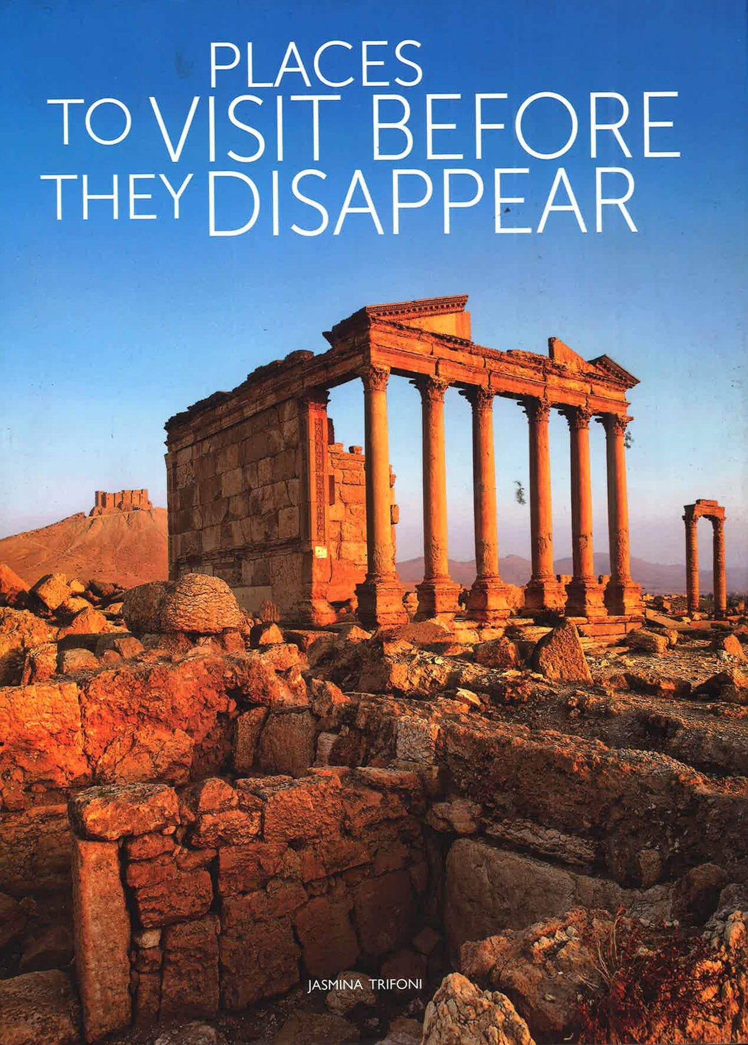 Places To Visit Before They Disappear