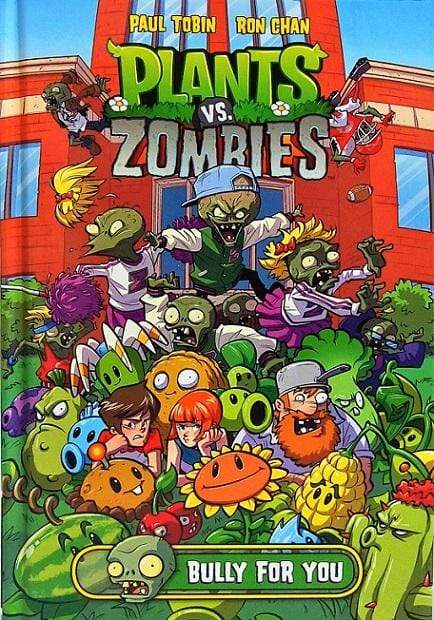 Plants Vs. Zombies: Bully for You (HB)