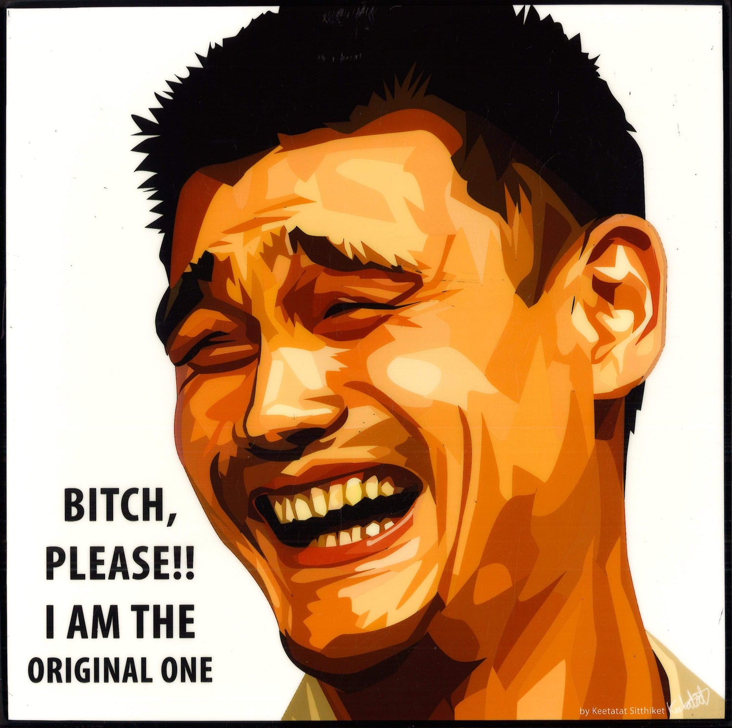 PLEASE I AM THE ORIGINAL ONE POP ART (10X10)