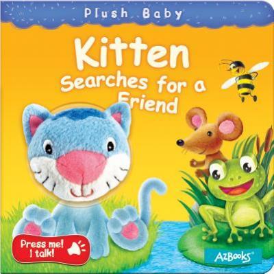 Plush Baby: Kitten Searches For A Friend