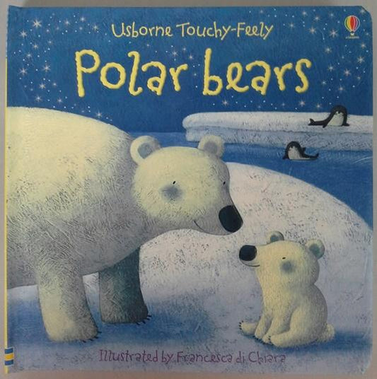 Polar Bears (Usborne Touchy Feely Books)