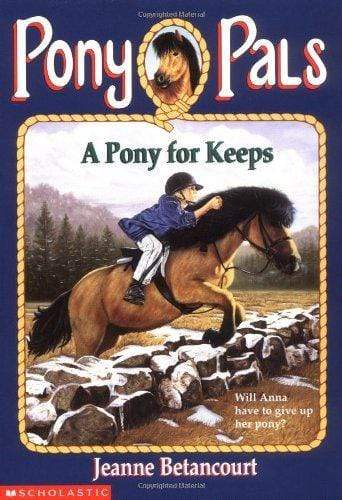 PONY PALS: A PONY FOR KEEPS (A Pony for Keeps (Pony Pals # 2))