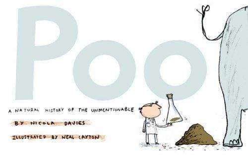 Poo: A Natural History of the Unmentionable