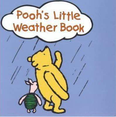 POOHS LITTLE WEATHER BOOK