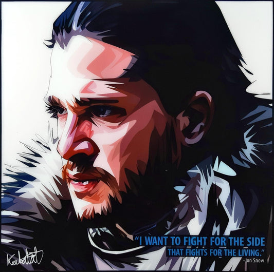 Pop-Art: Jon Snow - "I Want to Fight for the Side." (26cm x 26cm)
