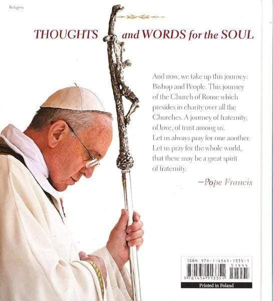 Pope Francis: Thoughts And Words For The Soul