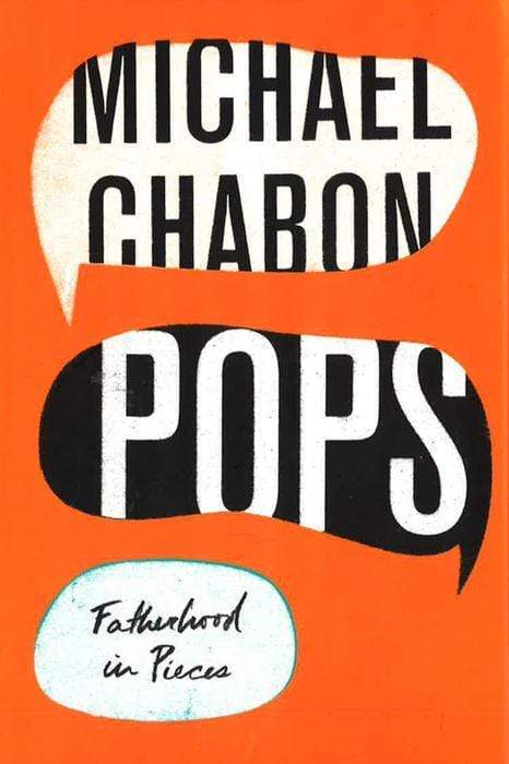 POPS: FATHERHOOD IN PIECES