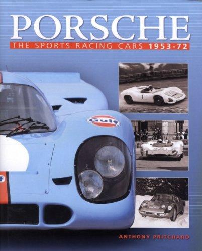 Porsche : The Sports Racing Cars 1953-72