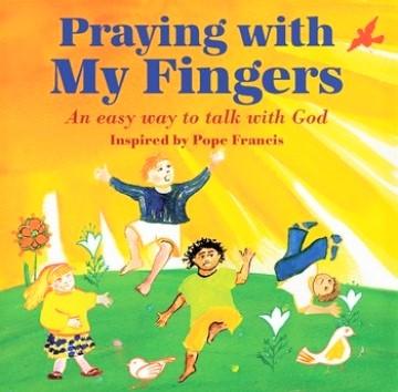 Praying With My Fingers