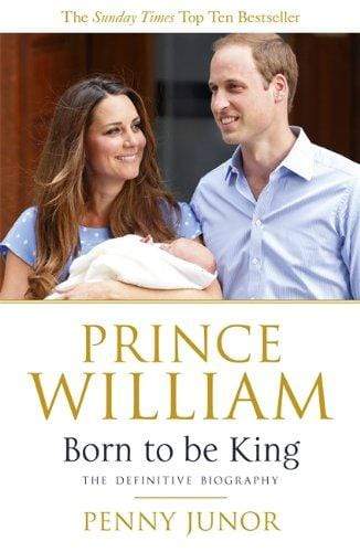 Prince William: Born To Be King