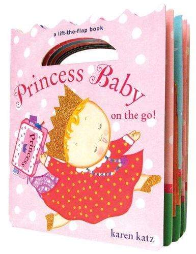 Princess Baby on the Go! (A Lift-The-Flap Book)
