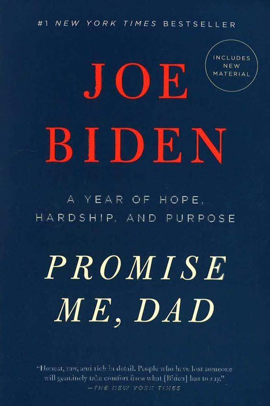 Promise Me, Dad: A Year Of Hope, Hardship, And Purpose