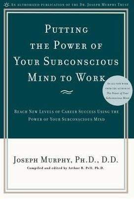 Putting The Power Of Your Subconscious Mind To Work
