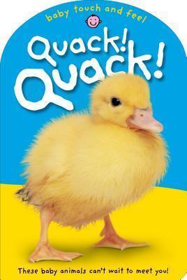 Quack! Baby Touch And Feel