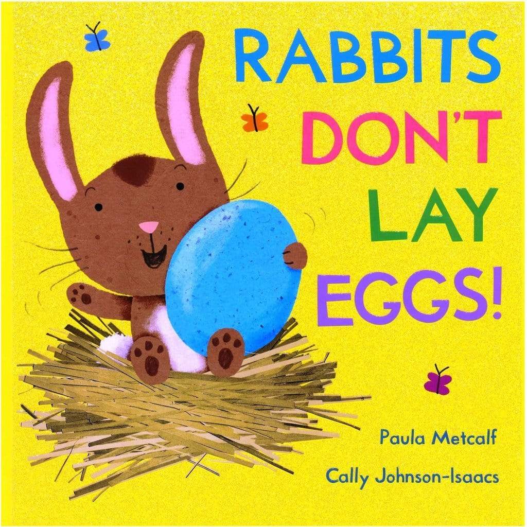 Rabbits Don't Lay Eggs!