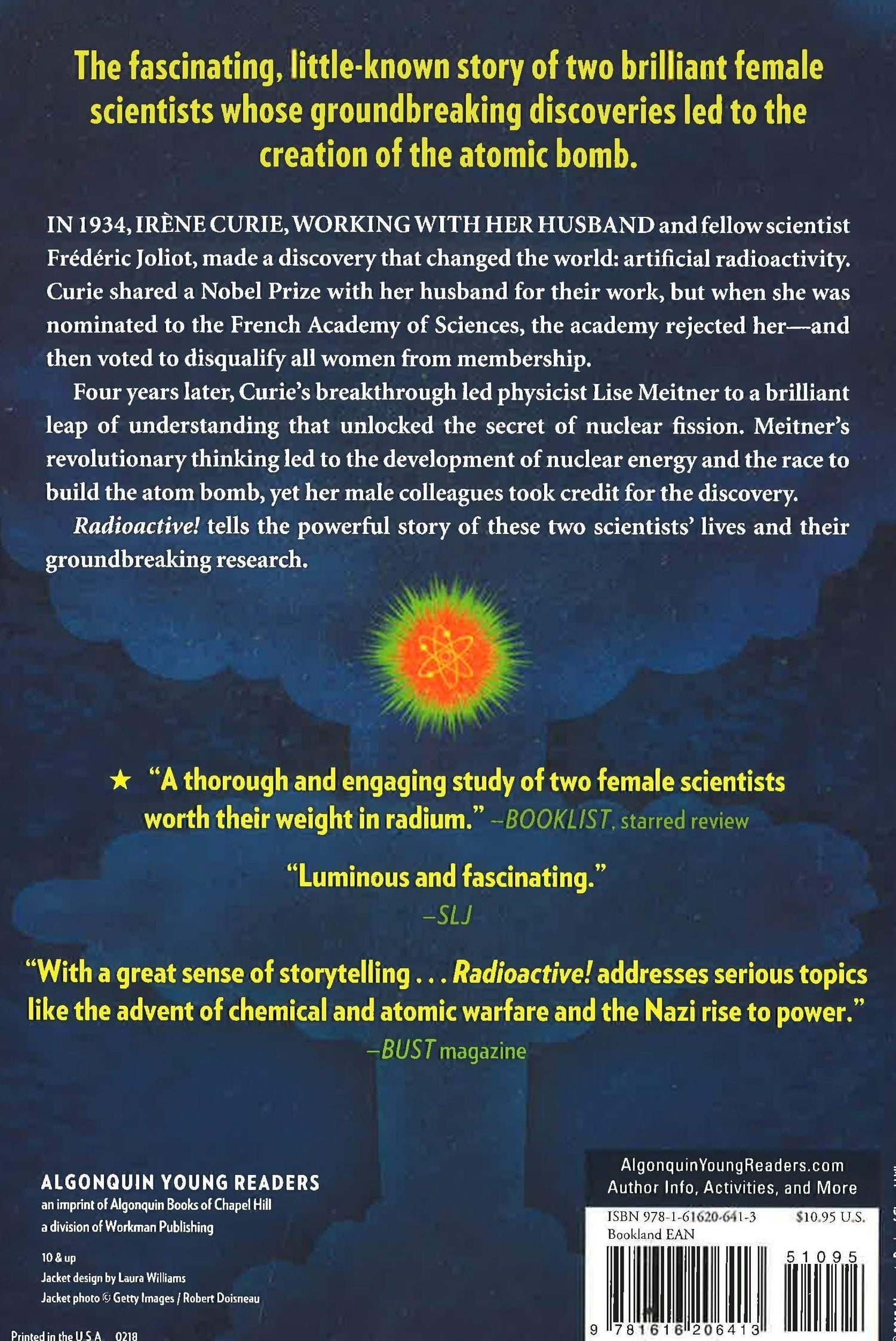 Radioactive!: How Irene Curie And Lise Meitner Revolutionized Science And Changed The World