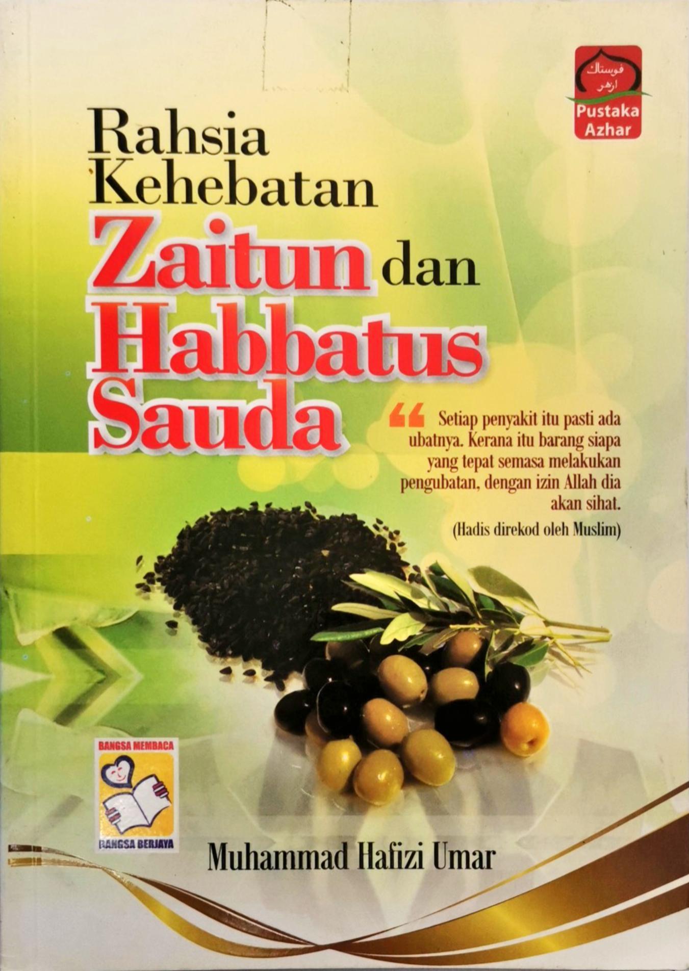 Rahsia Kehebatan Zaitun dan Habbatus Sauda