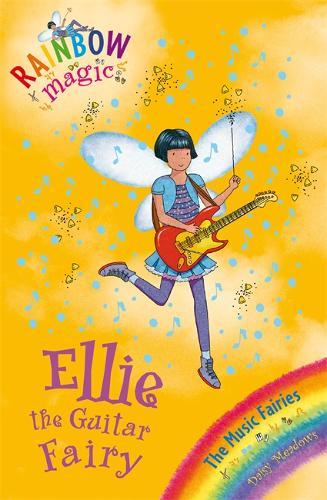 Rainbow Magic: Ellie the Guitar Fairy: The Music Fairies Book 2